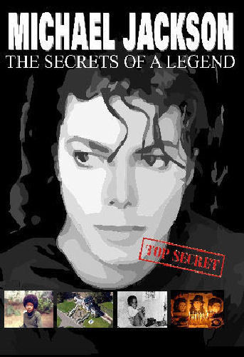 Michael Jackson: The Secrets of a Legend
